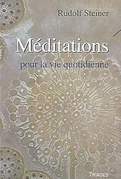 Méditations pour la vie quotidienne