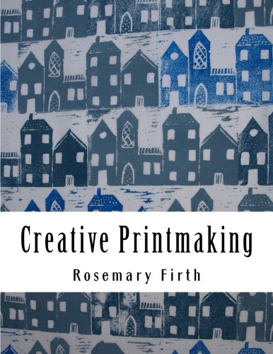 [B.o.o.k] Creative Printmaking: Printing at home without a press DOC