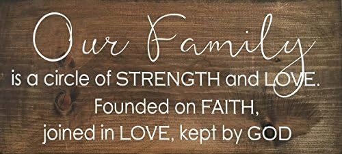Sign - Our Family Is a Circle of Strength and Love, Founded on Faith, Joined in Love, Kept By God