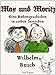Max und Moritz - Eine Bubengeschichte in sieben Streichen: Vollständige und kolorierte Fassung (Wil by Wilhelm Busch
