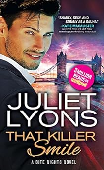 That Killer Smile (Bite Nights) by [Lyons, Juliet]