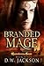 Branded Mage (Reawakening Saga Book 2)