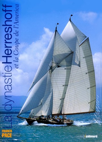 La  dynastie Herreshoff et la Coupe de l'America