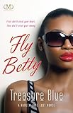 Fly Betty (Harlem Girl Lost Novels)