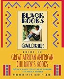 Black Books Galore! Guide to Great African American Children's Books by Donna Rand, Toni Trent Parker