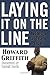 Laying It on the Line: Notes of a Team Player 1582610606 Book Cover