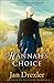 Hannah's Choice (Journey to Pleasant Prairie Book #1): A Novel by Jan Drexler