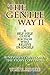 The Gentle Way II: Benevolent Outcomes - The Story Continues (The Gentle Way Series, Book 2) by 