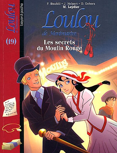 Loulou de Montmartre t.19 ; les secrets du Moulin Rouge by Michel Leydier (Mass Market Paperback)