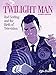 The Twilight Man: Rod Serling and the Birth of Television by