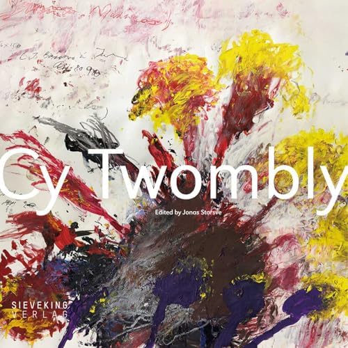 Cy Twombly Cycles and Seasons (Paperback) /anglais: SEROTA