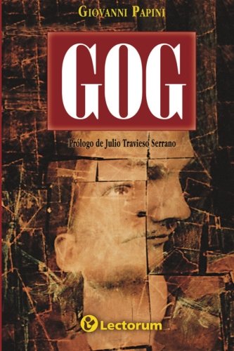 Gog Spanish Edition Papini Giovanni 9781499319194 Amazon Com Books