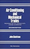 Air Conditioning and Mechanical Trades : Preparing for the Contractor's License Examination, Gladstone, John, 0930644131