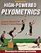 High-Powered Plyometrics by James C. Radcliffe, Robert C. Farentinos