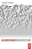 Algorithmic Architecture by Kostas Terzidis