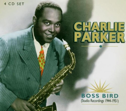 Charlie Parker - Boss Bird Studio Recordings, 1944-1951 - Zortam Music