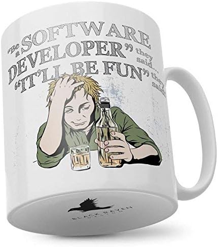 Black Raven Design Mug: Be a Software Developer They Said.It'll Be Fun They Said!
