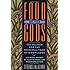 Food of the Gods: The Search for the Original Tree of Knowledge A Radical History of Plants, Drugs, and Human Evolution