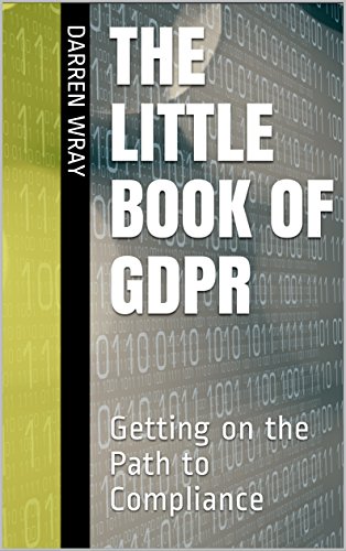 Amazoncom The Little Book Of Gdpr Getting On The Path To -