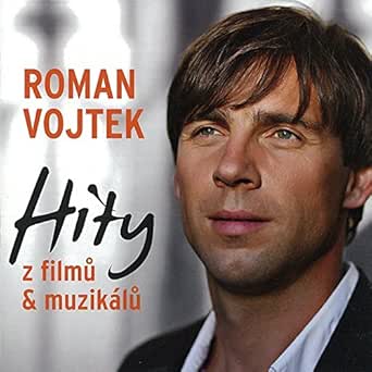 Hity Z Filmu A Muzikalu By Roman Vojtek On Amazon Music Amazon Com