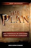 The Plan: The Chronology of God's Word from Creation to Completion (KJV)