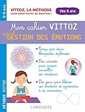 Mon cahier Vittoz spécial gestion des émotions, 6-9 ans by 