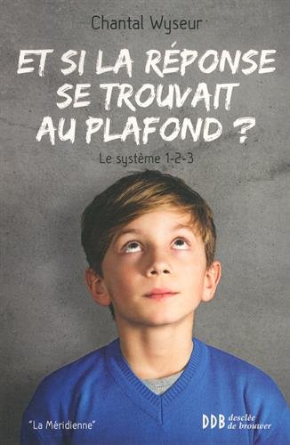 Et si la réponse se trouvait au plafond ?