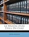 La Maison Dans L'oeil Du Chat (French Edition) by 
