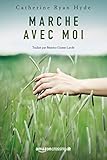 Marche avec moi (French Edition) by Catherine Ryan Hyde, Béatrice Guisse-Lardit
