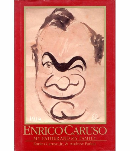 Enrico Caruso: My Father and My Family (Opera Biography )