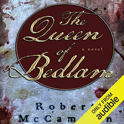 The Queen of Bedlam: A Matthew Corbett Novel, Book 2 by Robert R. McCammon