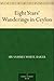 Eight Years' Wanderings in Ceylon by 