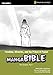 Manga Bible, Vol. 6: Parables, Miracles, and the Prince of Peace (The Gospel, Part 1)