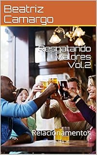 Livro Resgatando Valores Vol.2: Relacionamentos
