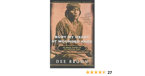 Get Bury My Heart At Wounded Knee An Indian History Of The American West PNG