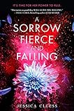 A Sorrow Fierce and Falling (Kingdom on Fire, Book Three)