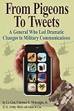 From Pigeons to Tweets by Clarence E. McKnight, Hank H. Cox