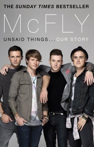 McFly: Unsaid Things . . . Our Story by McFly (2013-11-01) Paperback โ 1673