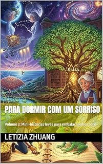 Livro Para Dormir com um Sorriso: Volume 3: Mini-histórias leves para embalar sonhos bons