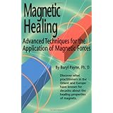 Magnetic Healing: Advanced Techniques for the Application of Magnetic Forces