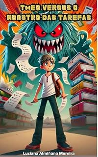 Livro Theo versus o Monstro das Tarefas (As Aventuras de Theo Livro 3)