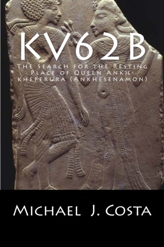 KV62B: The Search for the Resting Place of Queen Ankh-kheperura (Ankhesenamon)