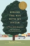 Riding the Bus with My Sister by Rachel Simon