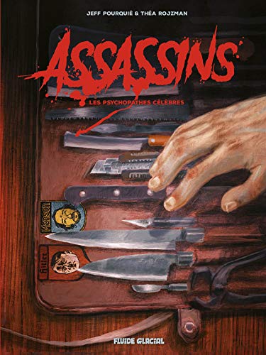 Assassins : Les Psychopathes célèbres by