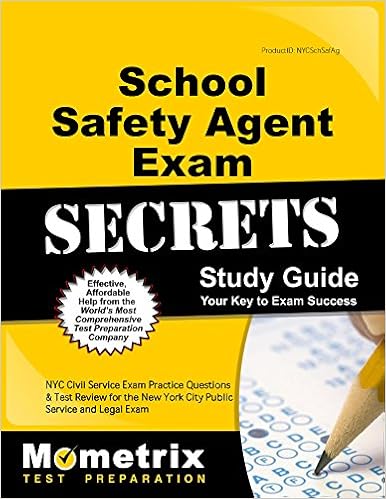 School Safety Agent Exam Secrets Study Guide: NYC Civil Service Exam Practice Questions & Test Review for the New York City School Safety Agent Exam School Safety Agent Exam Secrets Study Guide: NYC Civil Service Exam Practice Questions & Test Review for the New York City School Safety Agent Exam