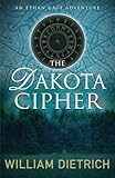 Front cover for the book The Dakota Cipher by William Dietrich