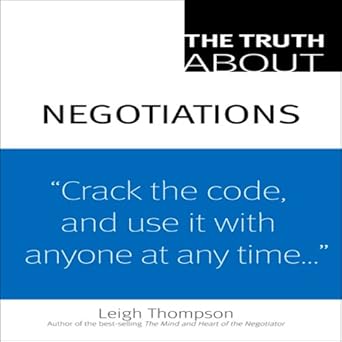 Amazon Com The Truth About Negotiations Audible Audio