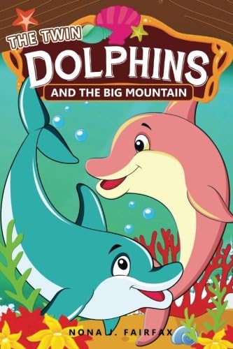 THE TWIN DOLPHINS AND THE BIG MOUNTAIN
