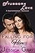 Stubborn Love - A Contemporary Romance: Falling for Him