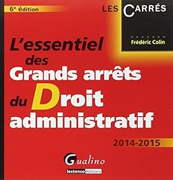 L' essentiel des grands arrêts du droit administratif